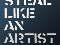 Steal like an Artist